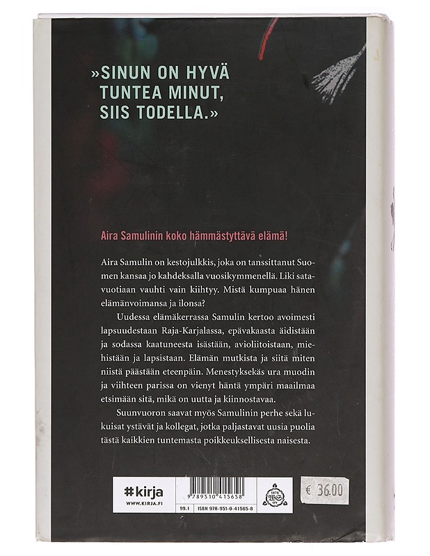 Uskomaton Aira Samulin - Sauli Miettinen - Elämäkerrat ja muistelmat - 10105394906 - 1