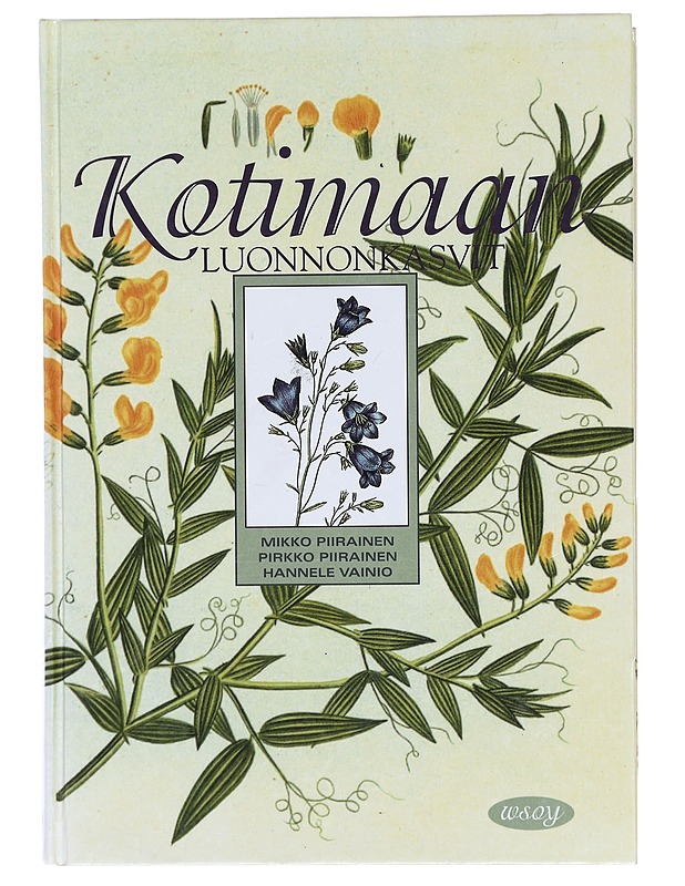 Kotimaan luonnonkasvit - Piirainen, Mikko - Tietokirjat ja oppaat - 10105394928 - 0