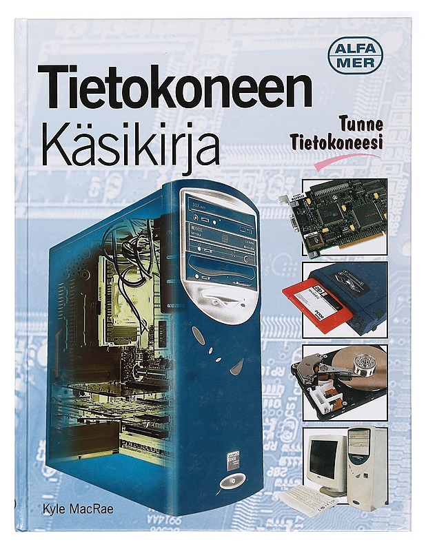 Tietokoneen käsikirja - Kyle MacRae - Tietokirjat ja oppaat - 10105394948 - 0