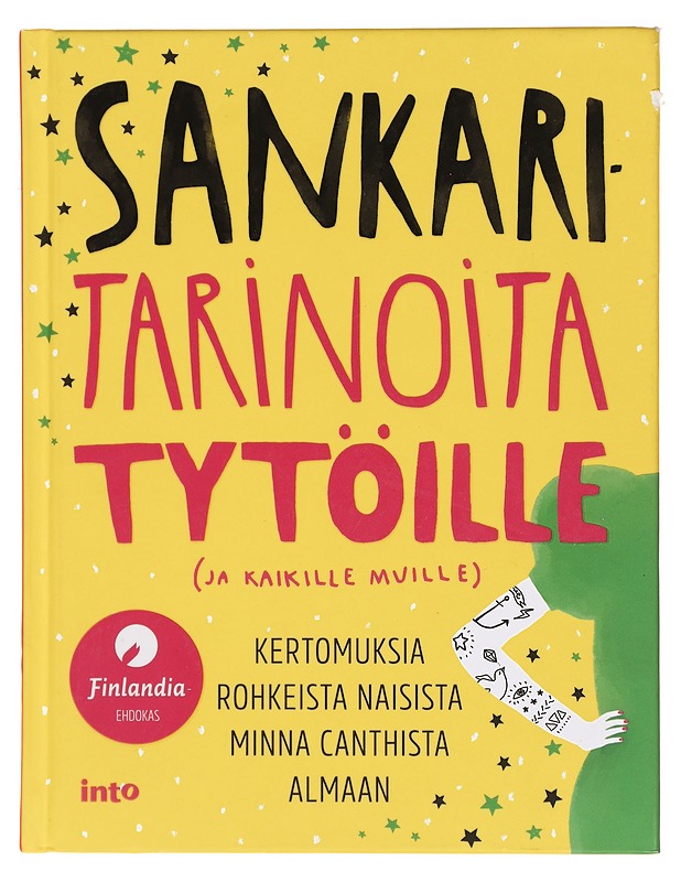 Sankaritarinoita tytöille (ja kaikille muille) - Anttonen, Taru - Lastenkirjat - 10105394949 - 0