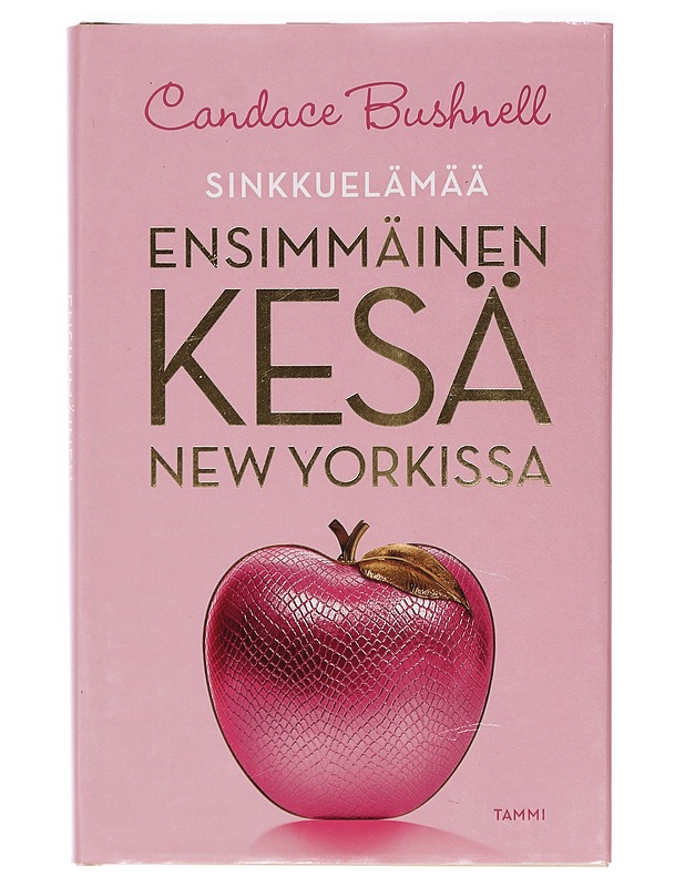 Ensimmäinen kesä New Yorkissa - Bushnell, Candace - Romaanit ja novellit - 10105395039 - 0