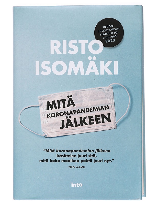 Mitä koronapandemian jälkeen - Risto Isomäki - Tietokirjat ja oppaat - 10105395044 - 0