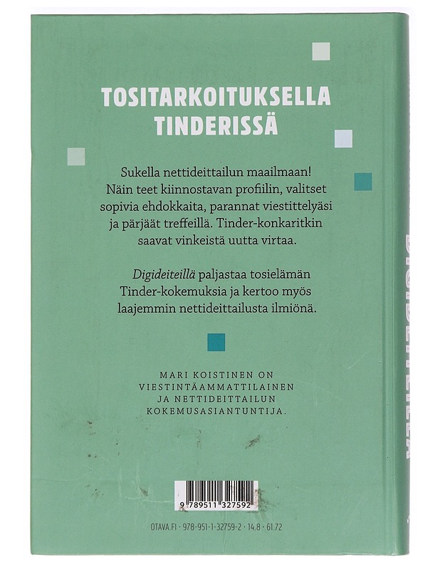 Digideiteillä : it's a match! - Mari Koistinen - Tietokirjat ja oppaat - 10105395068 - 1
