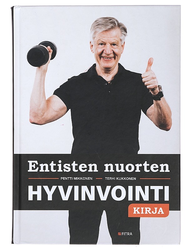 Entisten nuorten hyvinvointikirja - Mikkonen, Pentti - Tietokirjat ja oppaat - 10105395096 - 0