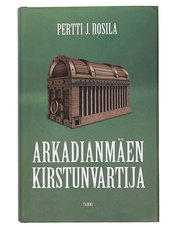 Arkadianmäen kirstunvartija - Pertti J. Rosila - Elämäkerrat ja muistelmat - 10105395102 - 0