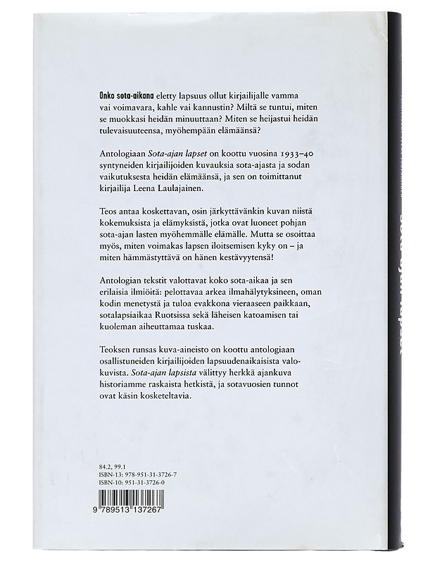 Sota-ajan lapset / kirjailijat kertovat lapsuudestaan sodan varjossa - Laulajainen, Leena - Elämäkerrat ja muistelmat - 10105395240 - 1