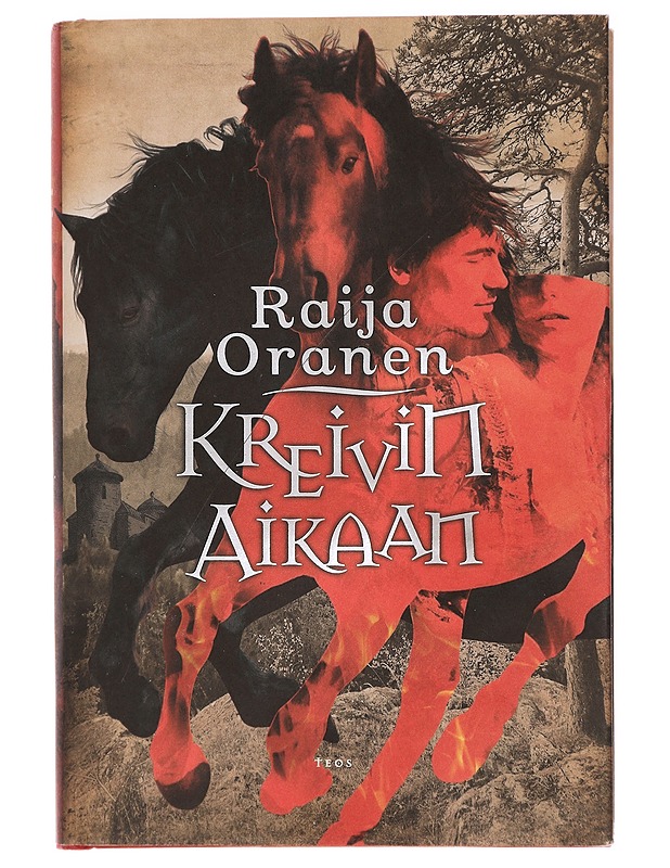Kreivin aikaan - Raija Oranen - Romaanit ja novellit - 10105395247 - 0