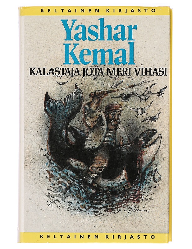 Kalastaja jota meri vihasi - Yashar Kemal - Romaanit ja novellit - 10105395308 - 0