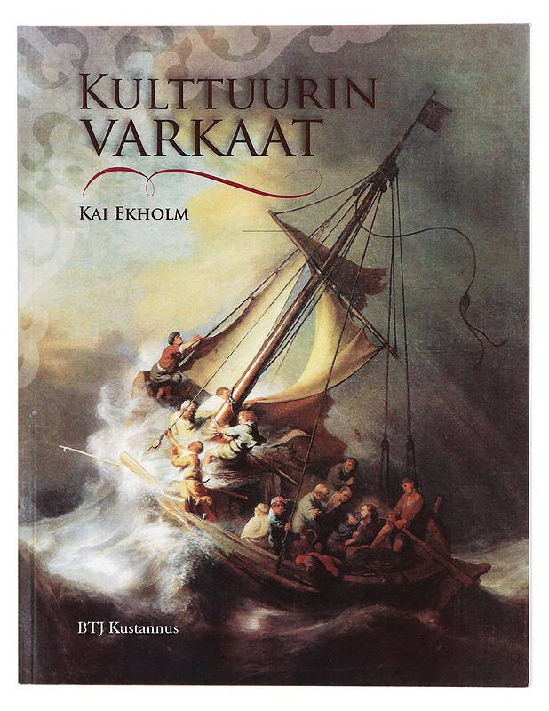 Kulttuurin varkaat : kulttuuriaarteiden varkaita ja varkauksia - Kai Ekholm - Historiakirjat - 10105395368 - 0