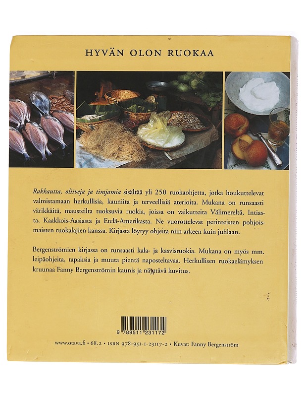 Rakkautta, oliiveja ja timjamia : hyvän olon ruokaa - Bergenström, Anna - Ruokakirjat - 10105395374 - 1