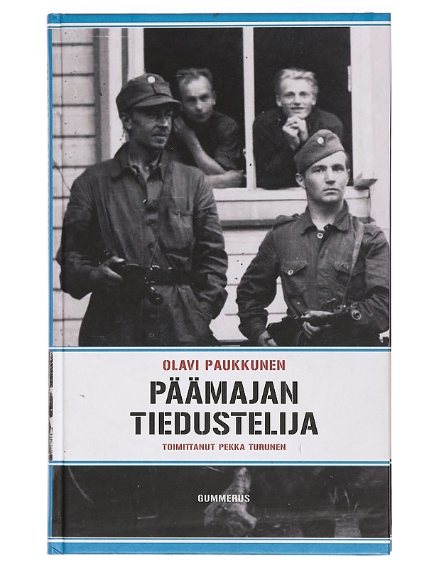 Päämajan tiedustelija - Paukkunen, Olavi - Elämäkerrat ja muistelmat - 10105395379 - 0