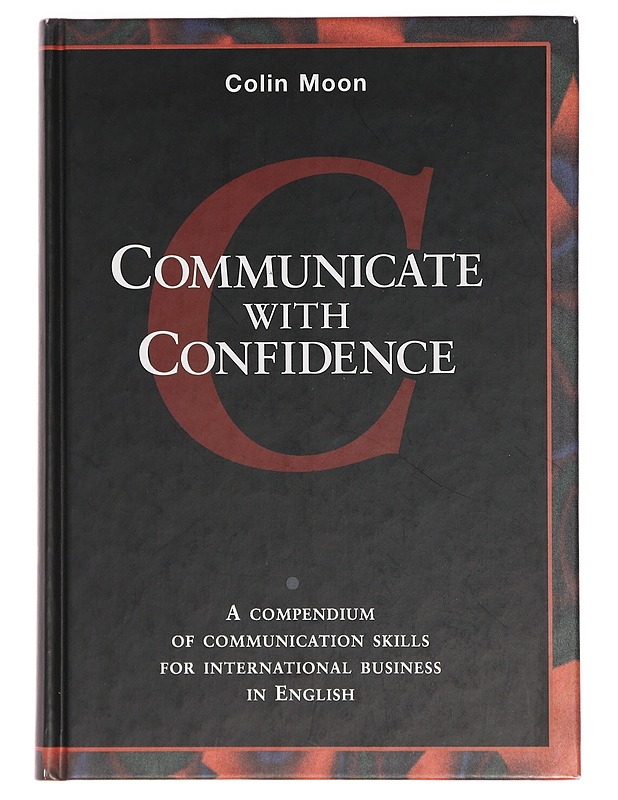 Communicate with confidence - Colin Moon - Tietokirjat ja oppaat - 10105395408 - 0