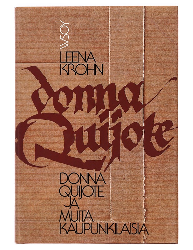 Donna Quijote ja muita kaupunkilaisia : muotokuvia - Leena Krohn - Romaanit ja novellit - 10105395429 - 0