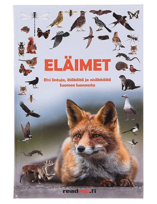 Eläimet : etsi lintuja, ötököitä ja nisäkkäitä Suomen luonnosta - Ovaskainen, Minna - Tietokirjat ja oppaat - 10105395452 - 0