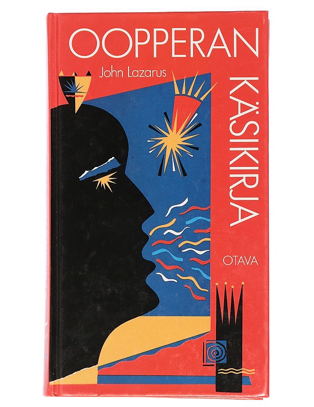 Oopperan käsikirja - Lazarius, John - Taide- ja kulttuurikirjat - 10105395465 - 0