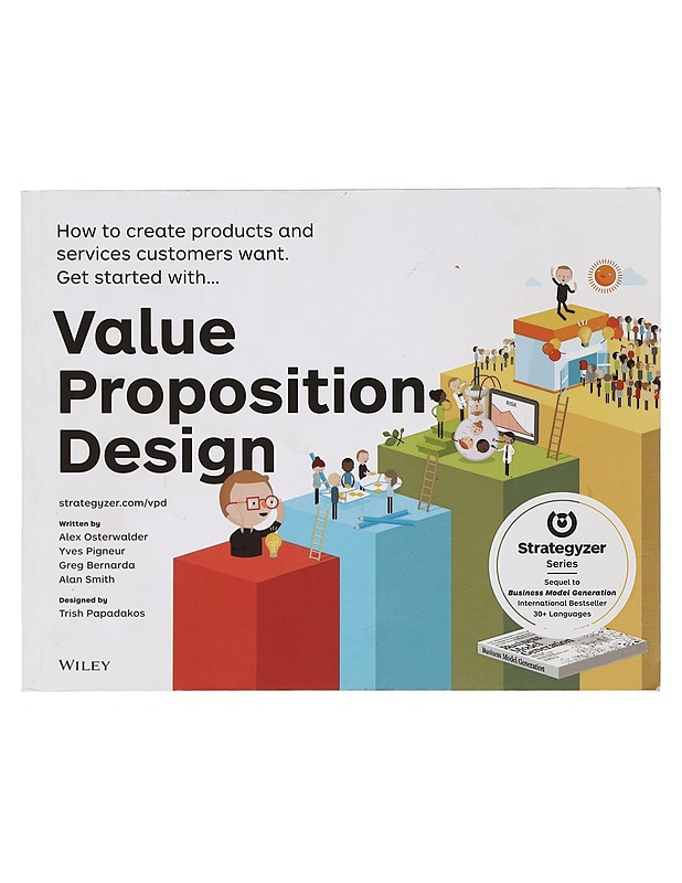 Value proposition design - Pigneur, Yves - Tietokirjat ja oppaat - 10105395468 - 0