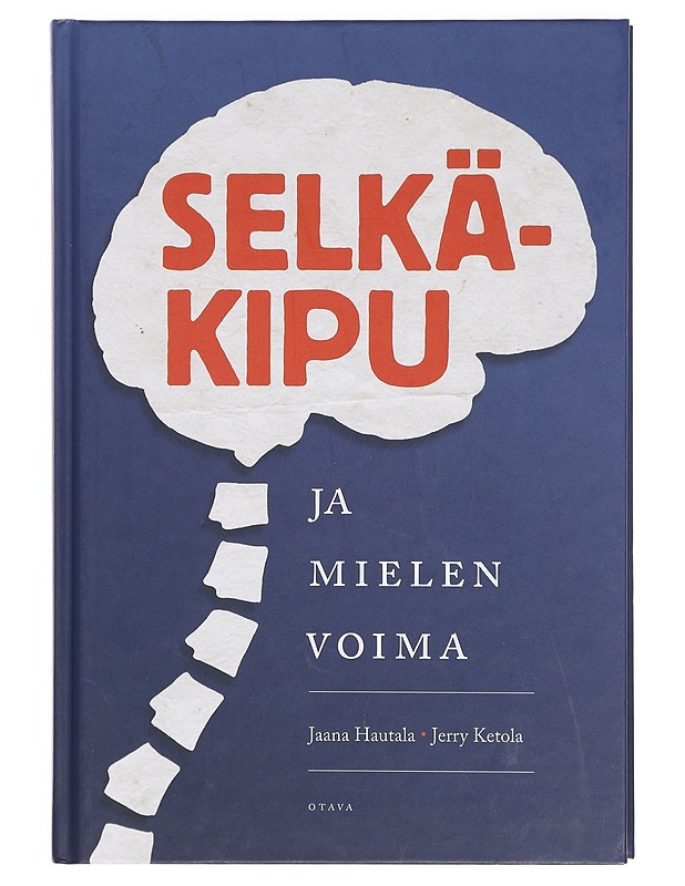 Selkäkipu ja mielen voima - Hautala, Jaana - Tietokirjat ja oppaat - 10105395472 - 0