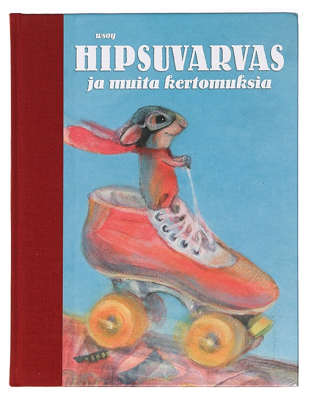 Hipsuvarvas ja muita kertomuksia - Krohn, Helmi - Lastenkirjat - 10105395475 - 0