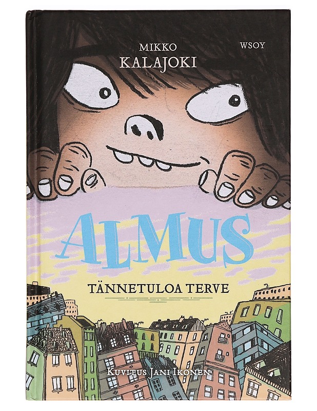 Almus : tännetuloa terve - Kalajoki, Mikko - Lastenkirjat - 10105395477 - 0