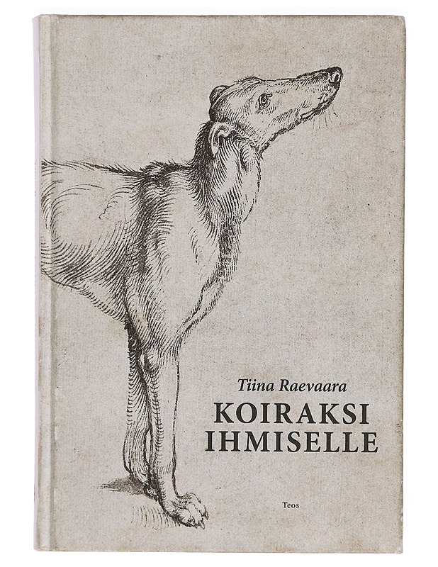 Koiraksi ihmiselle - Tiina Raevaara - Historiakirjat - 10105395498 - 0