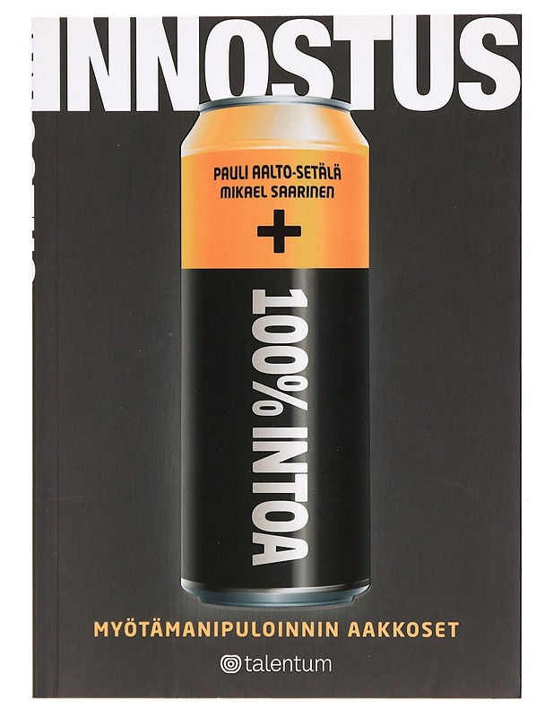 Innostus : myötämanipuloinnin aakkoset - Aalto-Setälä, Pauli - Tietokirjat ja oppaat - 10105395503 - 0