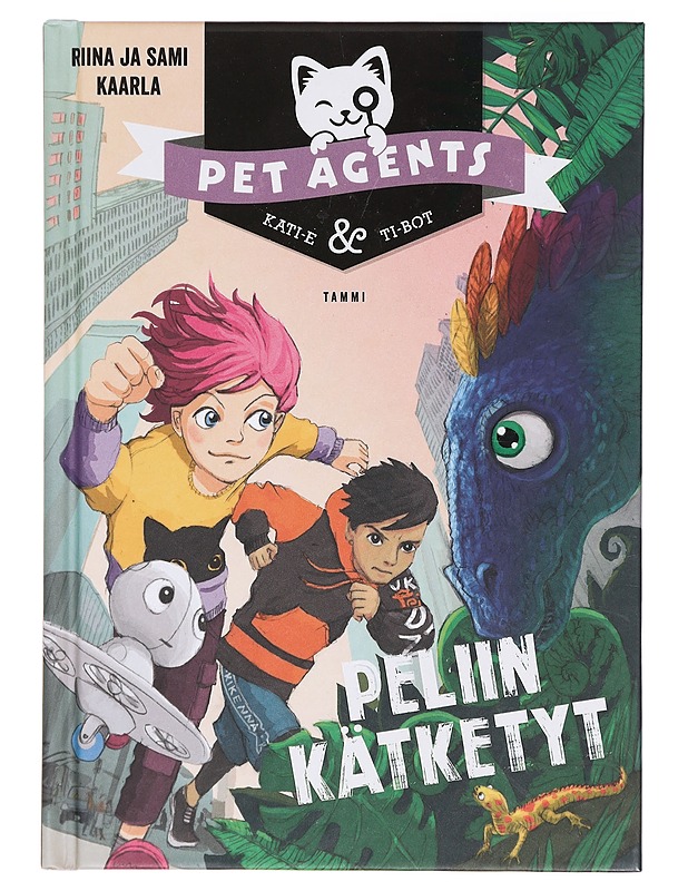 Peliin kätketyt - Kaarla, Riina - Lastenkirjat - 10105395518 - 0