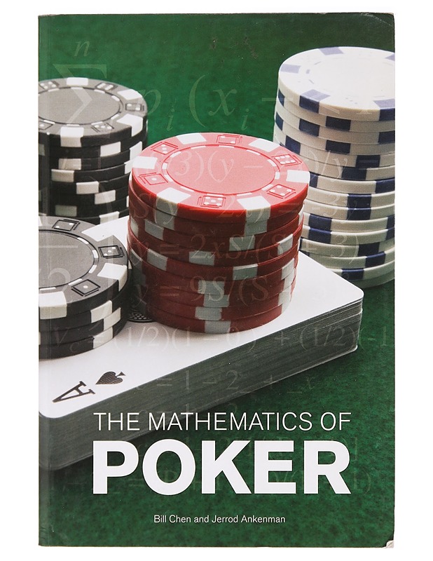 The Mathematics of Poker - Bill Chen and Jerrod Ankenman - Tietokirjat ja oppaat - 10105395568 - 0