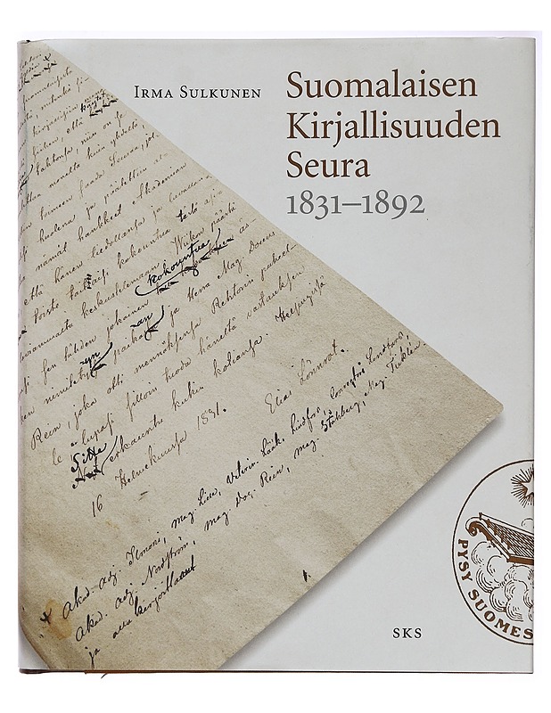 Suomalaisen Kirjallisuuden Seura 1831 -Sulkunen, Irma - Historiakirjat - 10105395634 - 0
