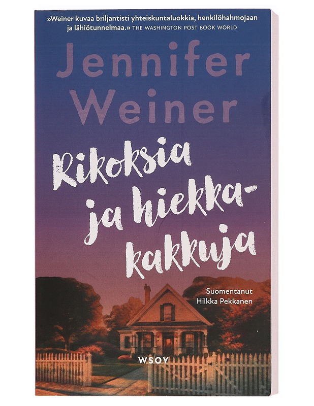 Rikoksia ja hiekkakakkuja - Weiner, Jennifer - Romaanit ja novellit - 10105395739 - 0