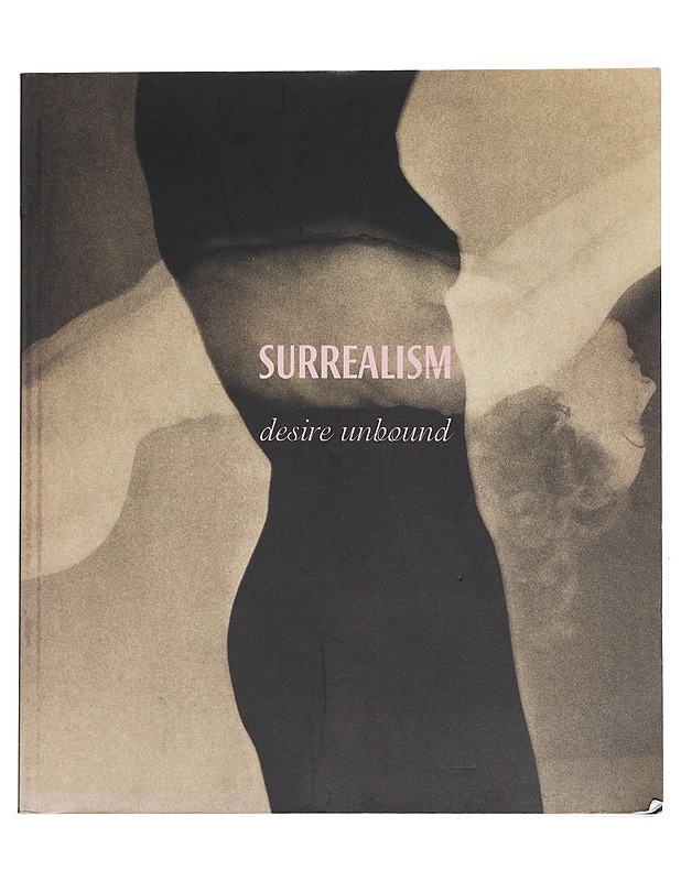 Surrealism : desire unbound - Mundy, Jennifer - Taide- ja kulttuurikirjat - 10105395770 - 0