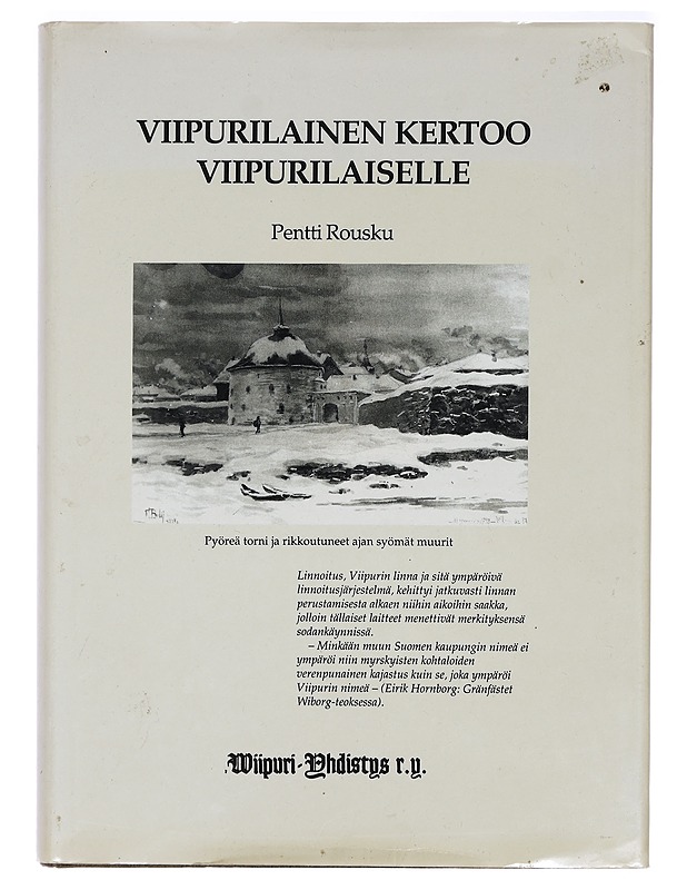 Viipurilainen kertoo viipurilaiselle -Pentti Rousku - Elämäkerrat ja muistelmat - 10105395805 - 0