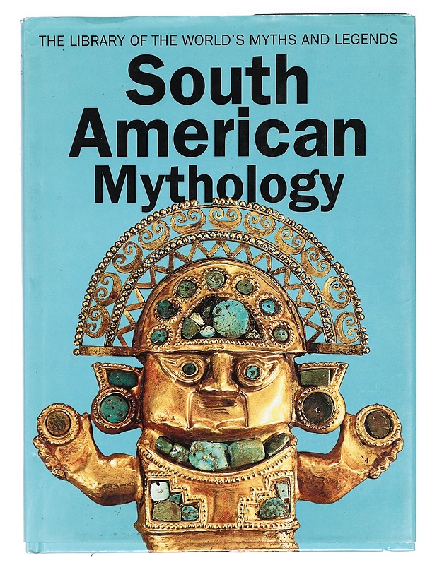 South American mythology - Harold Osborne - Tietokirjat ja oppaat - 10105395814 - 0