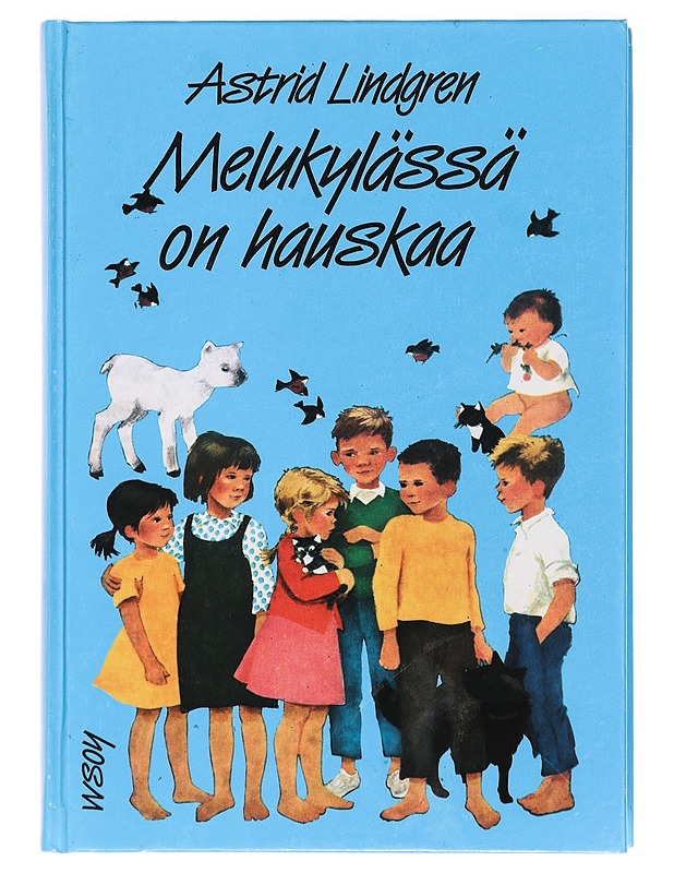 Melukylässä on hauskaa - Lindgren, Astrid - Lastenkirjat - 10105395823 - 0