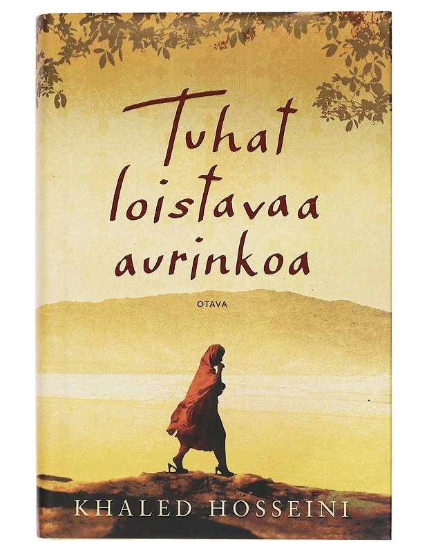 Tuhat loistavaa aurinkoa - Hosseini, Khaled - Romaanit ja novellit - 10105395826 - 0