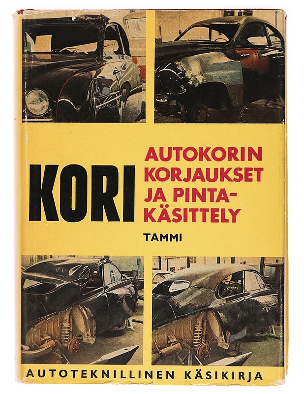 Autoteknillinen käsikirja: Kori : autokorin korjaukset ja pintakäsittely - Erkki Eriksson - Tietokirjat ja oppaat - 10105395844 - 0