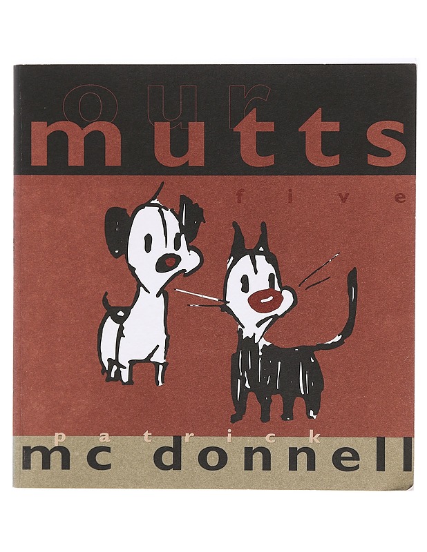 Mutts. [5], Our mutts - McDonnell, Patrick - Sarjakuvat - 10105395880 - 0