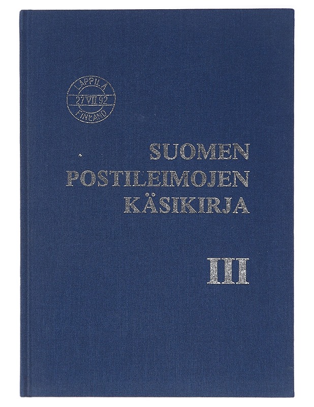Suomen postileimojen käsikirja. 3 osa, Finland-leimat - Suomen filatelistiliitto - Historiakirjat - 10105395930 - 0