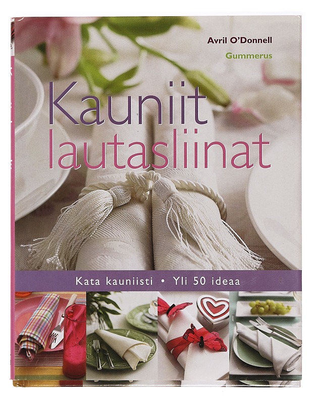 Kauniit lautasliinat - O'Donnell, Avril - Tietokirjat ja oppaat - 10105395944 - 0