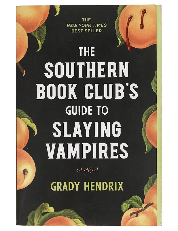 The Southern Book Club's Guide to Slaying Vampires -Hendrix, Grady - Romaanit ja novellit - 10105395988 - 0