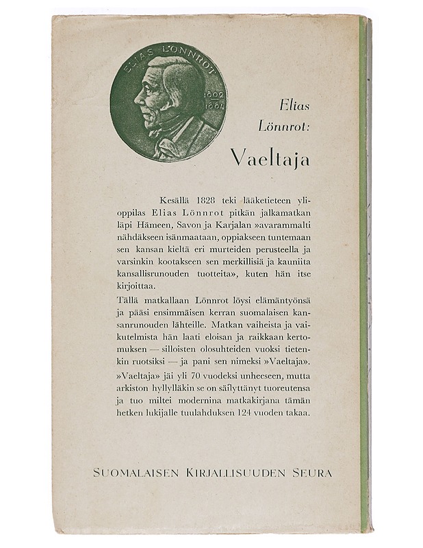 Vaeltaja : Muistelmia jalkamatkalta Hämeestä, Savosta ja Karjalasta 1828 - Elias Lönnrot - Elämäkerrat ja muistelmat - 10105396001 - 1