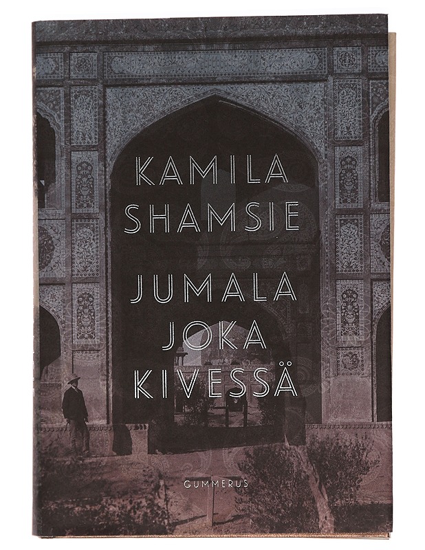 Jumala joka kivessä - Shamsie, Kamila - Historiakirjat - 10105396013 - 0