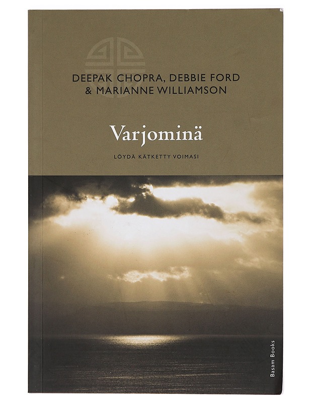 Varjominä : löydä kätketty voimasi - Chopra, Deepak - Tietokirjat ja oppaat - 10105396024 - 0