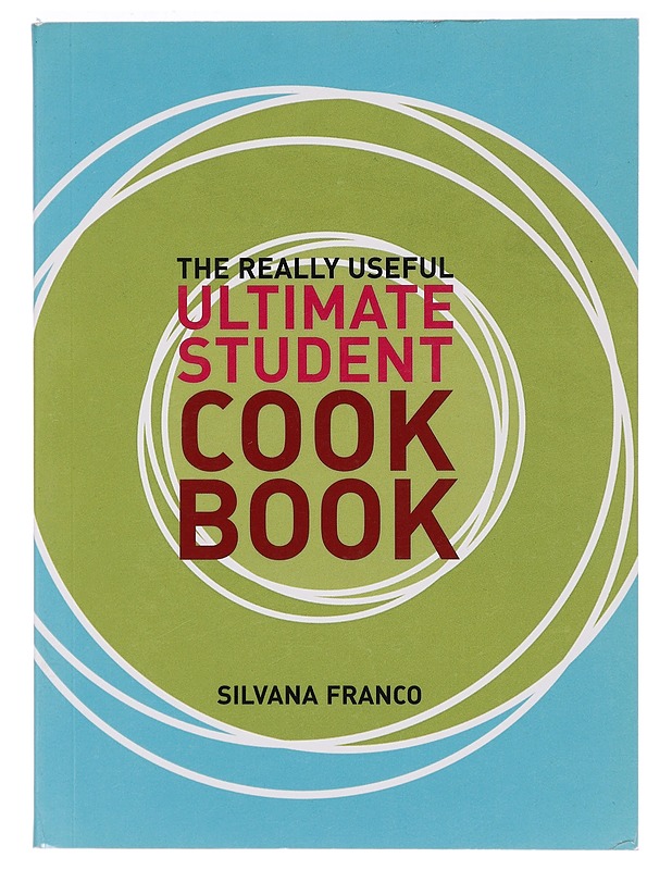 The Really Useful Ultimate Student Cookbook -Silvana Franco - Ruokakirjat - 10105396037 - 0