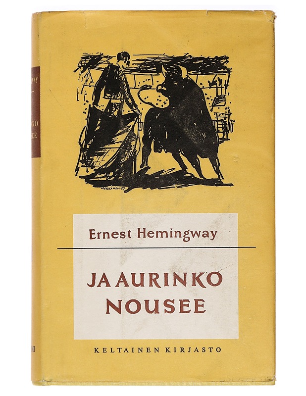 Ja aurinko nousee -Ernest Hemingway - Romaanit ja novellit - 10105396045 - 0
