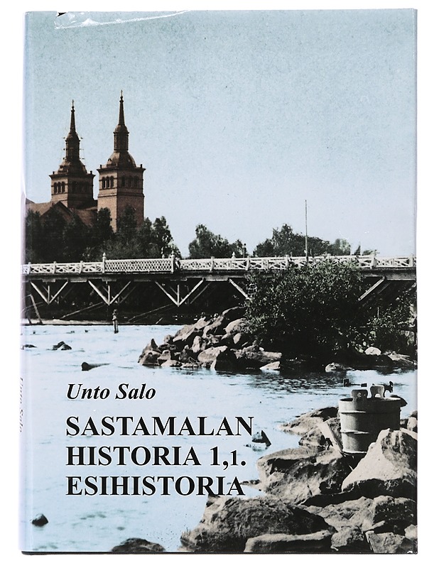 Sastamalan historia: Esihistoria 1,1 ja 1,2 - Unto Salo - Historiakirjat - 10105396063 - 0