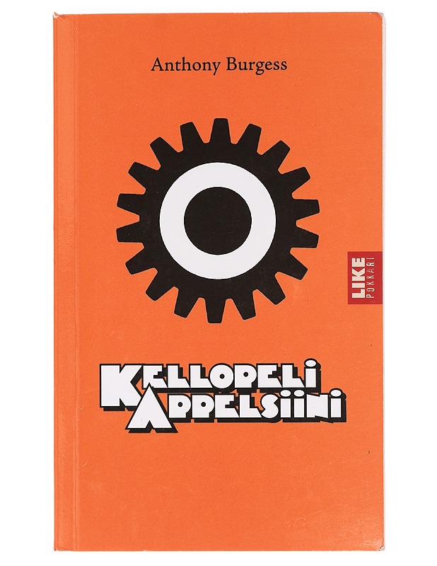 Kellopeliappelsiini - Burgess, Anthony - Fantasia- ja scifi - 10105396159 - 0