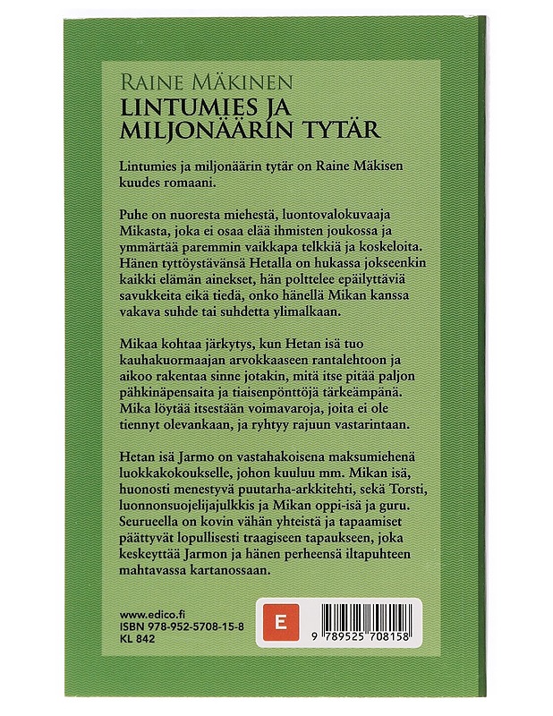 Lintumies ja miljonäärin tytär - Raine Mäkinen - Romaanit ja novellit - 10105396179 - 1