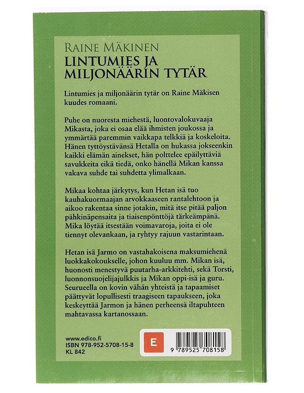 Lintumies ja miljonäärin tytär - Raine Mäkinen - Romaanit ja novellit - 10105396205 - 1