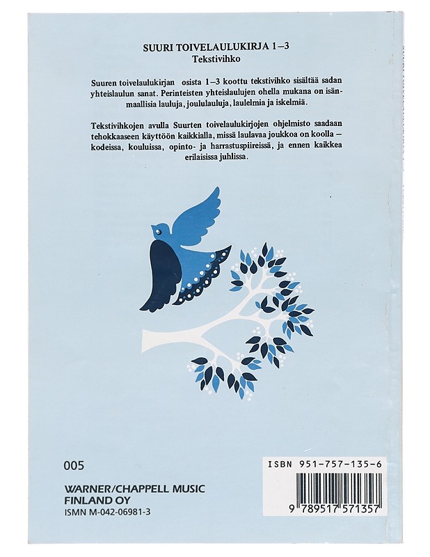 Suuri toivelaulukirja : valikoima suosittuja yhteislauluja : tekstivihko. 1-3 - Uusitalo, Heikki - Musiikki- ja elokuvakirjat - 10105396210 - 1