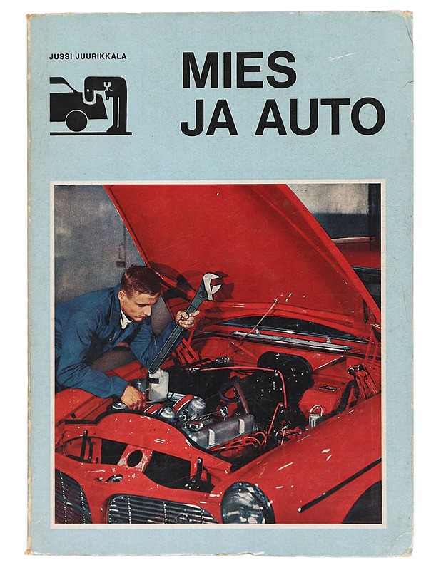 Mies ja auto - Juurikkala, Jussi - Tietokirjat ja oppaat - 10105396226 - 0